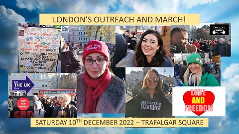 London Outreach and March! Saturday 10th December 2022