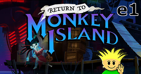 I want to be a pirate, again (Return To Monkey Island) [e1]
