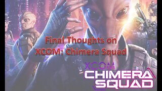 Thoughts on......XCOM: Chimera Squad