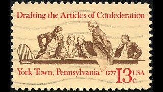A Drive-By History Of America’s Freedom Documents: The Articles Of Confederation