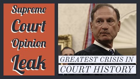 Supreme Court Opinion Leak: A Court In Crisis
