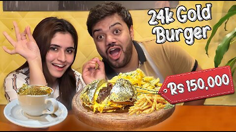 I Ate A Rs150,000 Golden Burger (24k Gold) 😍 | Drinking 24 Carat Gold Coffee 😱