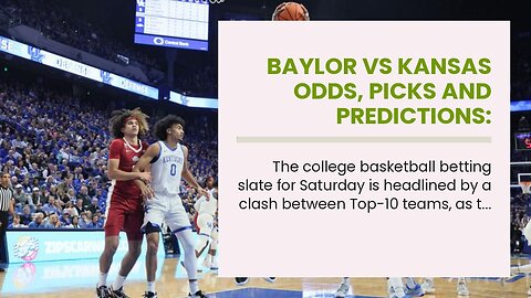 Baylor vs Kansas Odds, Picks and Predictions: Rematch Goes Jayhawks' Way