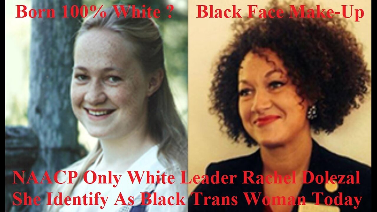 NAACP Only White Leader Rachel Dolezal She Identify As Black Trans ...