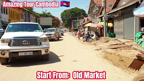 Tour SiemReap2021, Old Market, Downtown, International Airport, Angkor Wat / Amazing Tour Cambodia.