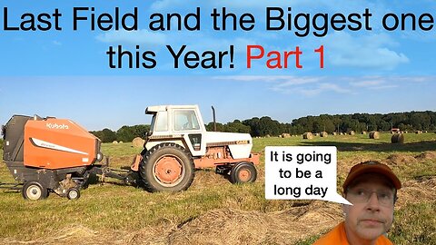 Last Field and the Biggest one this year! Part 1