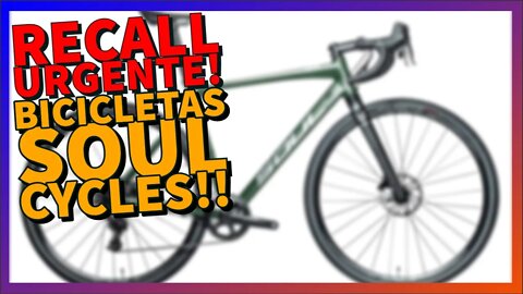 RECALL SOUL CYCLES urgente para algumas bicicletas da fabricante! Entenda o que aconteceu!