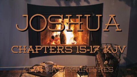 The Bible Series Bible Book Joshua Chapters 15-17 Audio