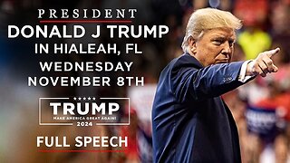 President Trump's Full Speech in Hialeah, FL (11/8/23)