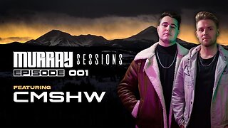 Murray Sessions 001 (feat. CMSHW)
