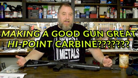 Making a Good Gun Better - Hi Point Carbine????