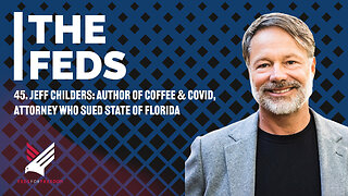 45. Jeff Childers: Author of Coffee & Covid, Attorney Who Sued State of Florida