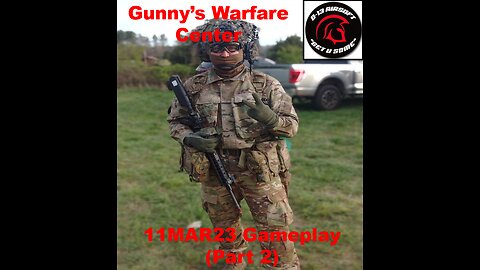 Gunny's Warfare Center Gameplay Part 2 (11MAR23)