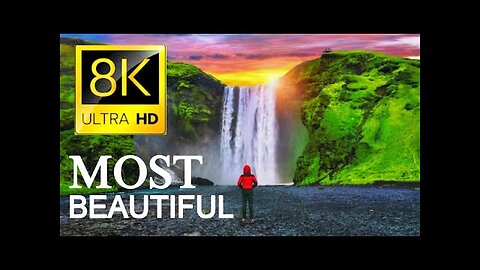 Most Beautiful Places in 8K