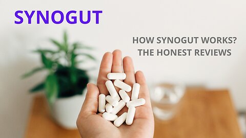 SYNOGUT - HOW SYNOGUT WORKS? - THE HONEST REVIEWS