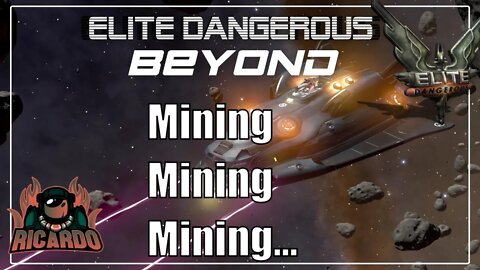 Elite Dangerous Mining Mining and more Mining - LIVE