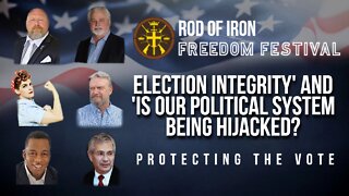 Rod of Iron Freedom Festival 2022 Day 2 Auction & 'Election Integrity' and 'Is Our Political System Being Hijacked?' Panel Discussions