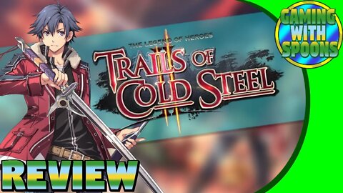 Trails of Cold Steel II Review | Gaming With Spoons