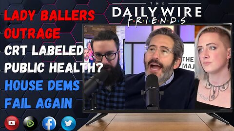 EPS 78: Libs Outraged Over Lady Ballers / CRT Gets Labeled As Public Health? House Dems Fail Again