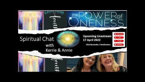 The Art of Oneness - Spiritual Chat with Annie and Kerrie