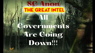 SG Anon Great Intel: All Governments Are Going Down!