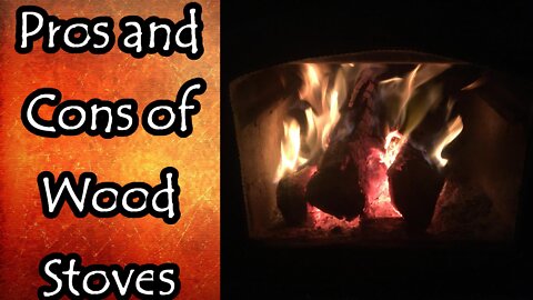 Pros and Cons of Wood Stoves