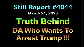 Truth Behind DA Who Wants To Arrest Trump !!!, 4044