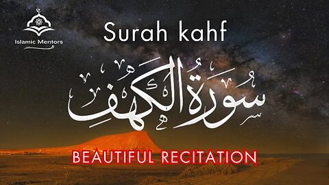 Surah Kahf(Khf) | Unlocking the Wisdom | Beautiful Recitation | Islamic Mentors