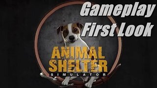 Animal Shelter - Gameplay PC First Look