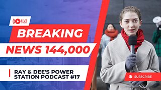 144,000 Podcast #17