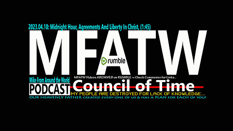 2023.04.10: Mike from COT, Midnight Hour, Agreements And Liberty In Christ, (1:45)