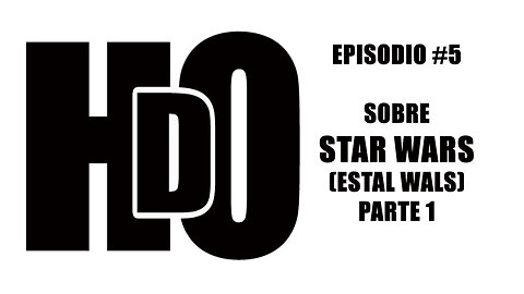 Hartos De Odio-Episodio #5- Sobre Star Wars (Estal Wals) Parte 1