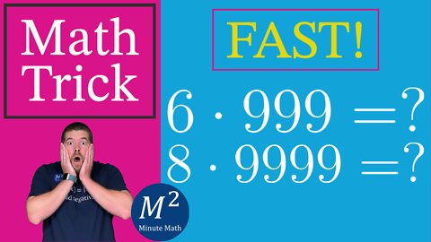 6x999=? and 8x9999=? FAST! | Minute Math Tricks - Part 22 #shorts