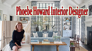 Interior Designer Phoebe Howard.