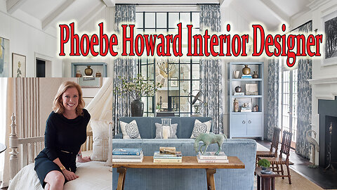 Interior Designer Phoebe Howard.