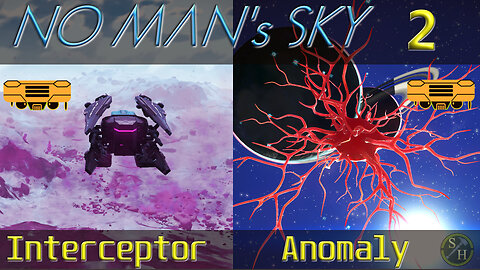 No Man's Sky Survival S3 – EP2 Interceptor and Atlas Anomaly