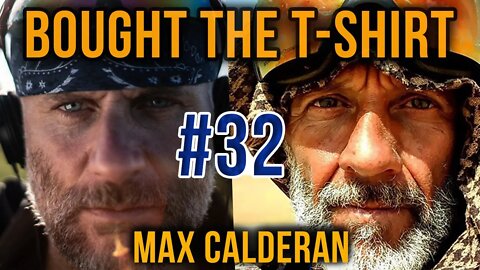 Max Calderan | Extreme Endurance Desert Ultra Runner | Bought the T-Shirt Podcast