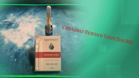 Reviewing: Spensary Delta 8 + CBN Cart | Strain: Strawberry Cough