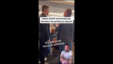 Censured democrat Adam Schiff gets confronted by America 1st activist Alex Bruesewitz at the airport