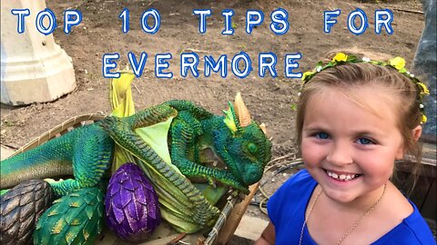 Top Ten Tips for Your First Trip to Evermore Park!
