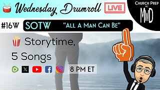 🥁#16W 🍿Storytime: "All A Man Can Be" | Church Prep w/ MWD