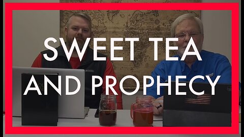 Sweet Tea and Prophecy Episode 1