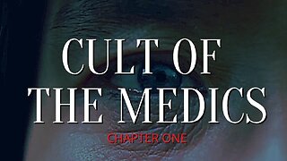 Cult of The Medics (Part 1/9) - What is The Cult?