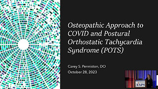 Osteopathic Approach to COVID and Postural Orthostatic Tachycardia Syndrome (POTS)