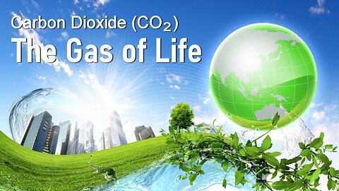 CO₂ is the Gas of Life