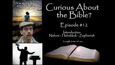Curious About the Bible? Episode 12 - Sa7gfP