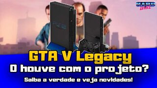 Afinal o que houve com o GTA V de PS2? O projeto foi cancelado??? A VERDADE!