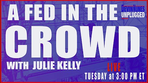 A Fed in the Crowd with Julie Kelly