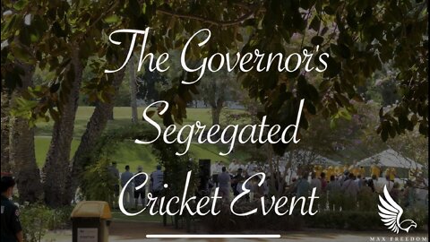 The Governor's Segregated Cricket Event