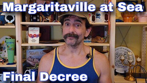 CRUISE | Margaritaville at Sea | Final Decree